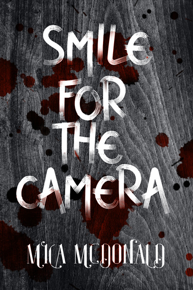 Smile For The Camera