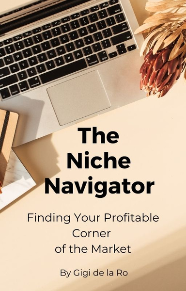 The Niche Navigator: Finding Your Profitable Corner of the Market