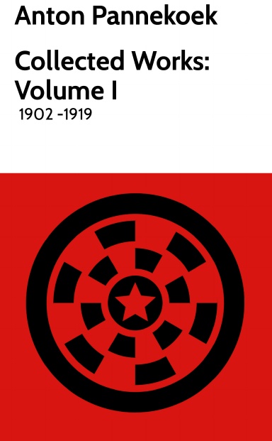 Pannekoek Collected Works Volume I