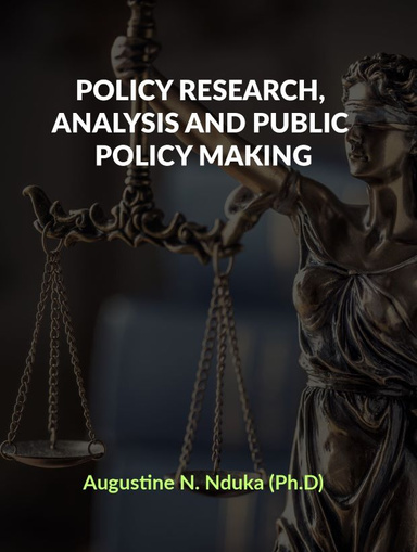 POLICY RESEARCH, ANALYSIS AND PUBLIC POLICY MAKING