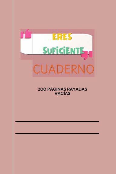 Eres Suficiente - Cuaderno
