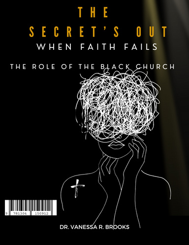 The Secret's Out: When Faith Fails