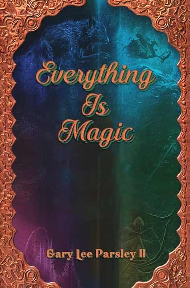 Everything is Magic