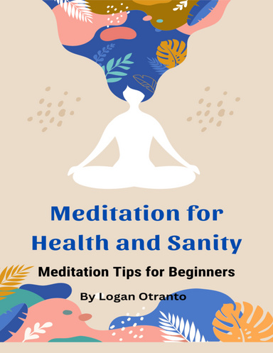Meditation for Health and Sanity