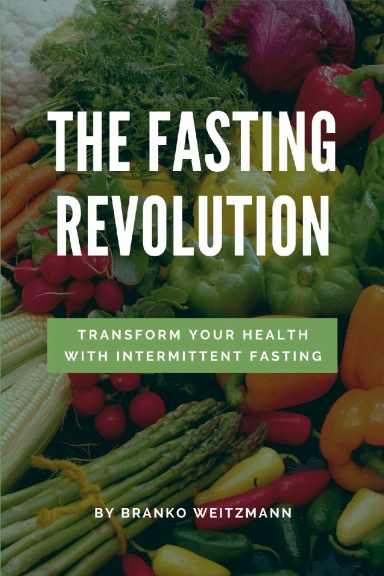 The Fasting Revolution