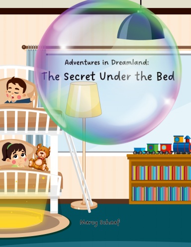 Adventures in Dreamland: The Secret Under the Bed
