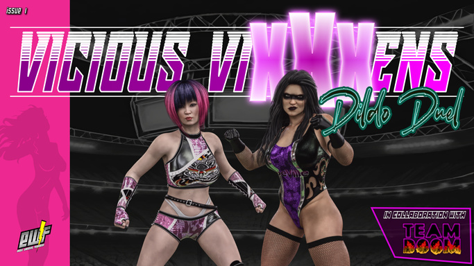 E.W.F. Vicious Vixxxens 001: Dildo Duel