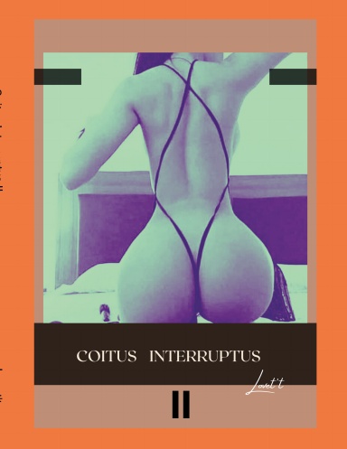 Coitus Interruptus II