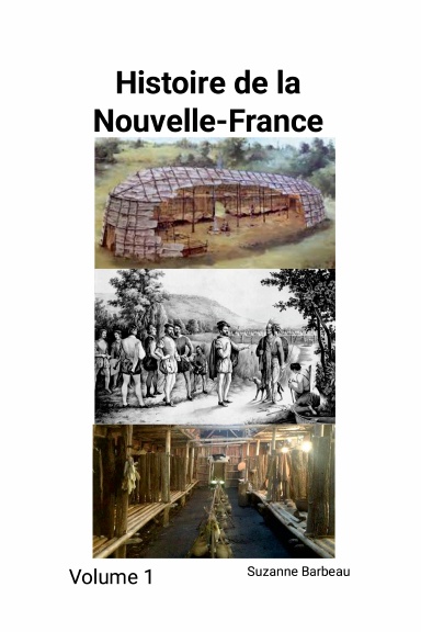 Histoire de la Nouvelle-France  (Volume 1)