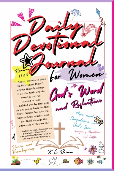 Daily Devotional Journal for Women with God&rsquo;s Word and Reflections