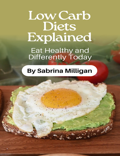 Low Carb Diets Explained