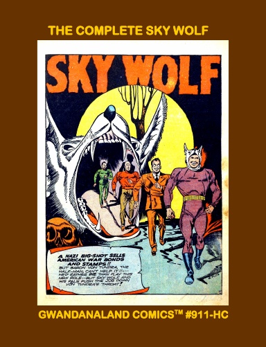 The Complete Sky Wolf: Volume 1 (HC)