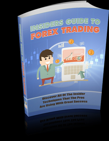 INSIDERS GUIDE TO FOREX TRADING