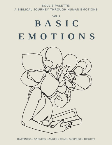 Soul's Palette: A Biblical Journey through Human Emotions