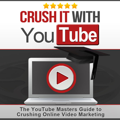 Crush it With YouTube