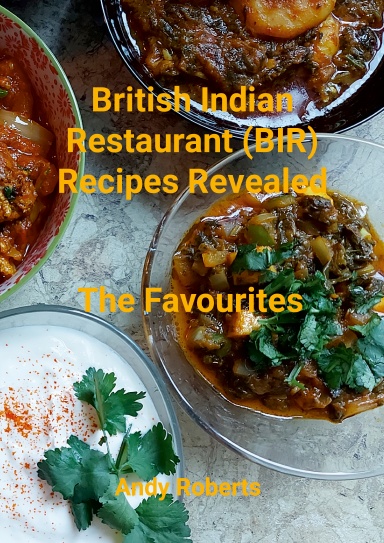 British Indian Restaurant (BIR) Recipes Revealed
