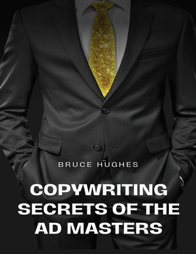 Copywriting Secrets Of The Ad Masters