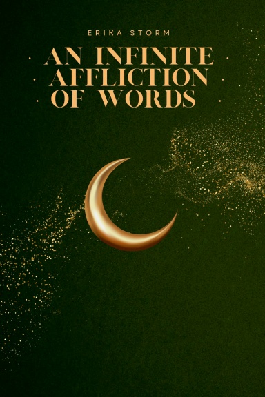 An Infinite Affliction of Words