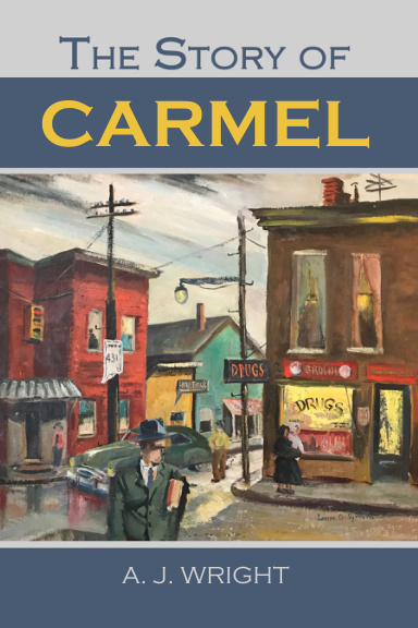 The Story of Carmel