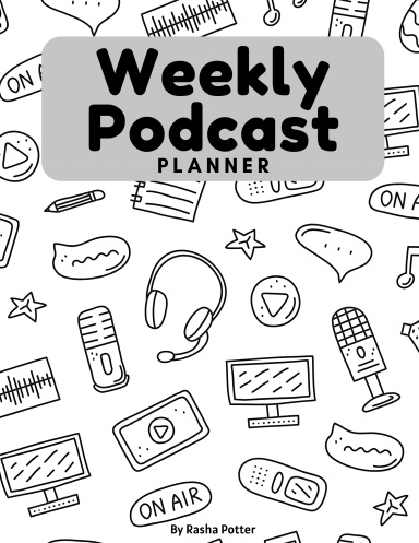 Minimalist Weekly Podcast Planner