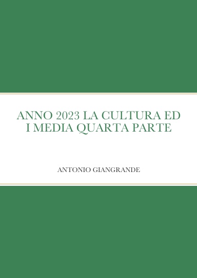ANNO 2023 LA CULTURA ED I MEDIA QUARTA PARTE