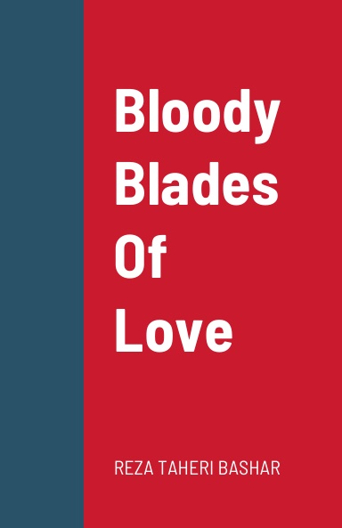 Bloody Blades Of Love
