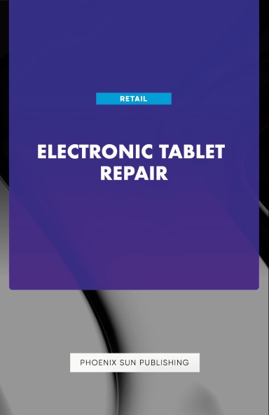 Electronic Tablet Repair