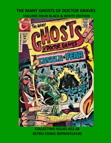 THE MANY GHOSTS OF DOCTOR GRAVES VOLUME FOUR BLACK & WHITE EDITION