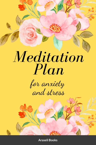 Meditation Plan for anxiety and stress