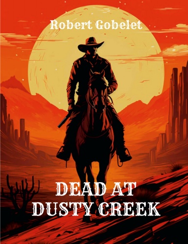 Dead at Dusty Creek
