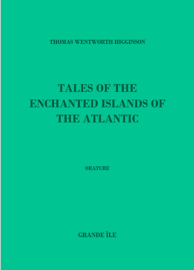 Tales of The Enchanted Islands of The Atlantic