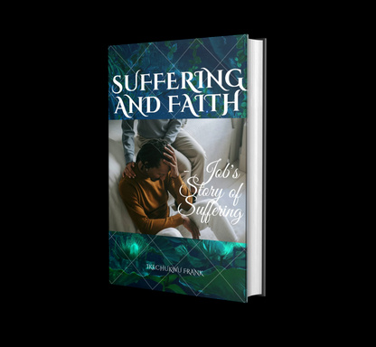 SUFFERING AND FAITH