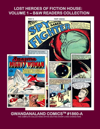 Lost Heroes Of Fiction House: Volume 1 (BW)