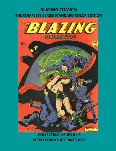 BLAZING COMICS: THE COMPLETE SERIES STANDARD COLOR EDITION