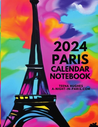 2024 Paris Calendar Notebook