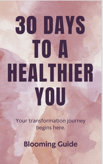 30 Days To A Healthier You: Your Transformation Journey Begins Here