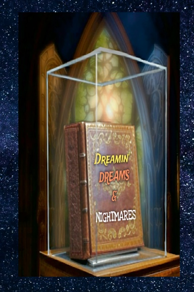 Dreamin' Dreams & Nightmares