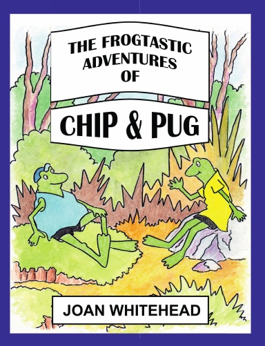 The Frogtastic Adventures of Chip and Pug