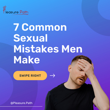 7 Common Sexual Mistakes Men Make | Biggest Sexual Mistakes of Men