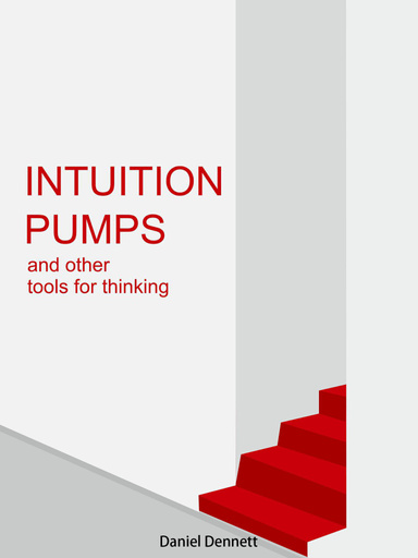 Intuition Pump and Other Thinking Tools