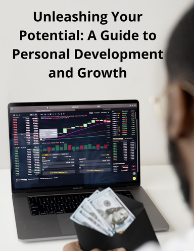 Unleashing Your Potential: A Guide to Personal Development and Growth