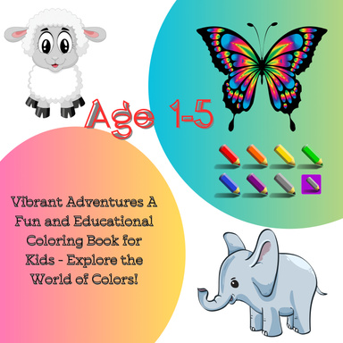 Vibrant Adventures: A Fun and Educational Coloring Book for Kids.