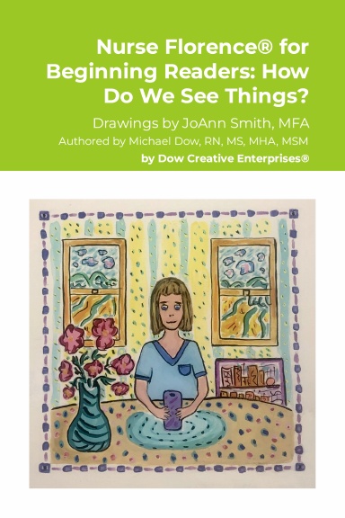 Nurse Florence® for Beginning Readers: How Do We See Things?