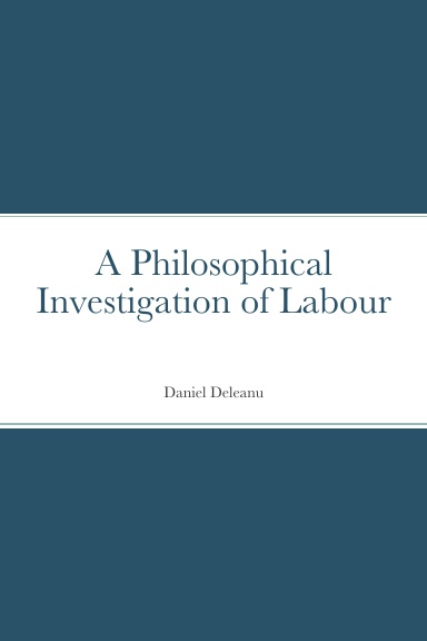 A Philosophical Investigation of Labour