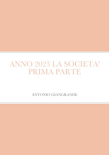 ANNO 2023 LA SOCIETA' PRIMA PARTE