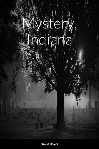 Mystery, Indiana