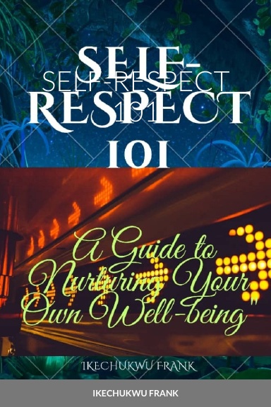 SELF-RESPECT 101