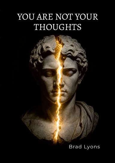 You Are Not Your Thoughts