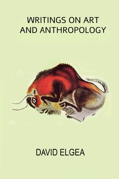 WRITIGS ON ART AND ANTHROPOLOGY*