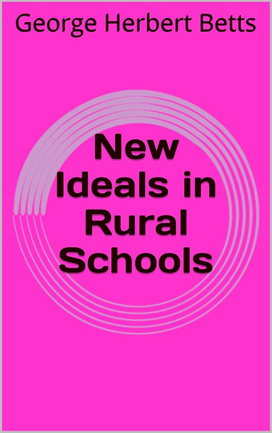 New Ideals in Rural Schools